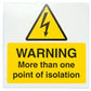Industrial Signs IS6810SA Self Adhesive Vinyl - Warning More Than One Point of Isolation